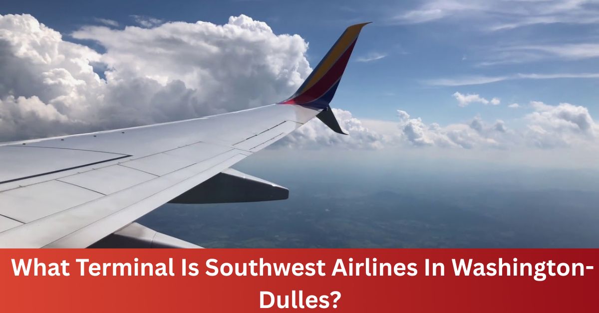 What Terminal Is Southwest Airlines In Washington-Dulles